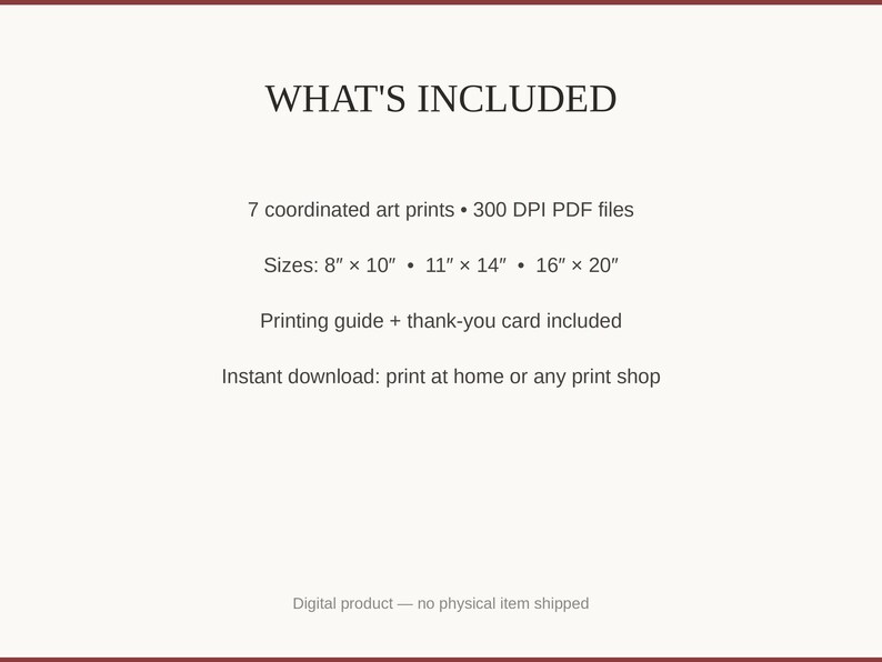 What's included: 7 art prints as 300 DPI PDFs in three sizes plus printing guide and thank-you card