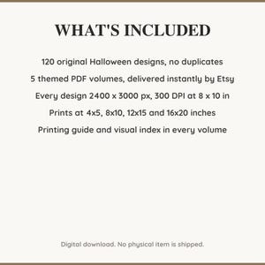 What is included: 120 Halloween designs in 5 printable PDF volumes at 300 DPI with a printing guide