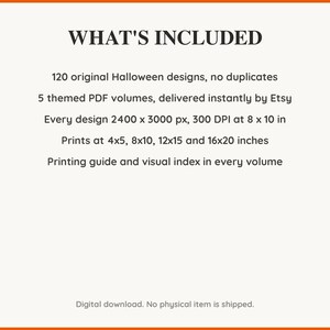 What is included: 120 Halloween designs in 5 printable PDF volumes at 300 DPI with a printing guide