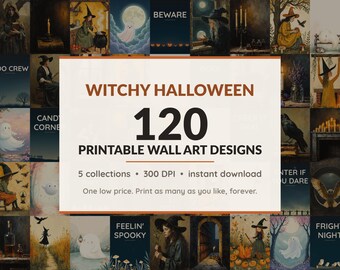 May include: A collection of 120 printable wall art designs featuring witchy Halloween themes, including ghosts, witches, pumpkins, and dark landscapes, presented as a digital collage with the text WITCHY HALLOWEEN 120 PRINTABLE WALL ART DESIGNS.
