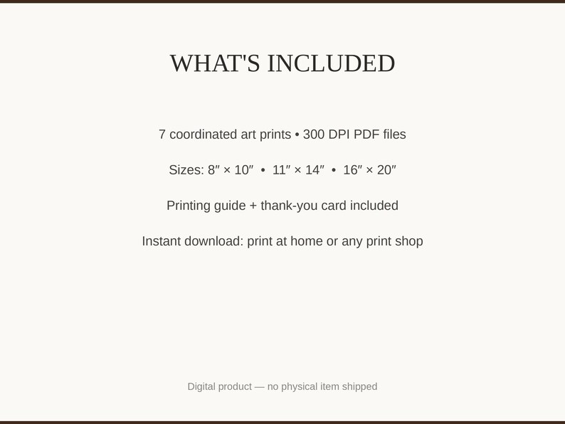 What's included: 7 art prints as 300 DPI PDFs in three sizes plus printing guide and thank-you card