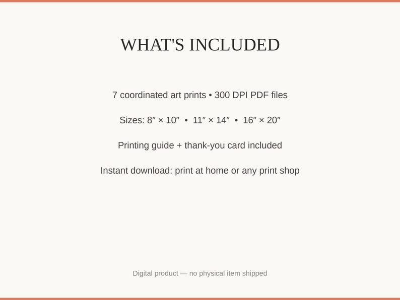 What's included: 7 art prints as 300 DPI PDFs in three sizes plus printing guide and thank-you card
