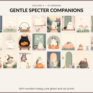 Volume 4 Gentle Specter Companions: 24 printable Halloween art designs, soft rounded creepy cute ghost and cat prints