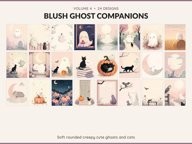 Volume 4 Blush Ghost Companions: 24 printable Halloween art designs, soft rounded creepy cute ghosts and cats