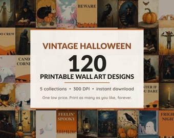 May include: A collection of 120 vintage Halloween printable wall art designs featuring illustrations of ghosts, black cats, pumpkins, witches, ravens, and lanterns. The text reads VINTAGE HALLOWEEN 120 PRINTABLE WALL ART DESIGNS.