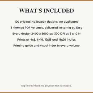 What is included: 120 Halloween designs in 5 printable PDF volumes at 300 DPI with a printing guide