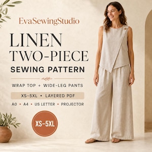 May include: A beige linen two-piece sewing pattern featuring a wrap top and wide-leg pants. The text reads EvaSewingStudio, LINEN TWO-PIECE SEWING PATTERN, WRAP TOP + WIDE-LEG PANTS, XS-5XL, LAYERED PDF, A0, A4, US LETTER, PROJECTOR, and XS-5XL.