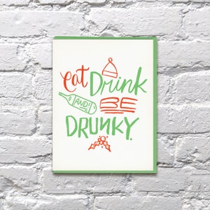 Eat Drink & Be Drunky letterpress card
