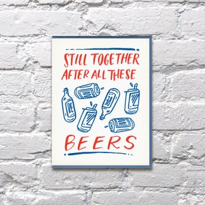 Still Together After All These Beers letterpress card