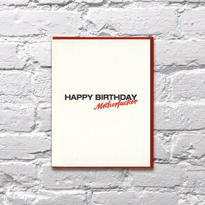 Happy Birthday Motherf*cker Letterpress Card