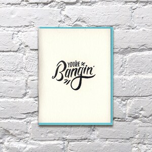 You&#39;re Bangin&#39; letterpress card