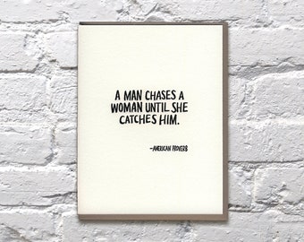A Man Chases a Woman letterpress card
