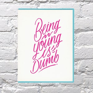 Jong Dom zijn is Dumb letterpress verjaardagskaart