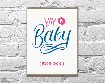 Yay, A Baby (Poor Dog) letterpress card