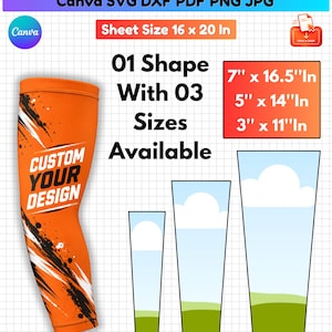 May include: An arm sleeve template in Canva, SVG, DXF, PDF, PNG, and JPG formats. The sheet size is 16 x 20 inches. It features one shape with three available sizes: 7 x 16.5 inches, 5 x 14 inches, and 3 x 11 inches. The sleeve is orange with black and white graphic accents and the text CUSTOM YOUR DESIGN.