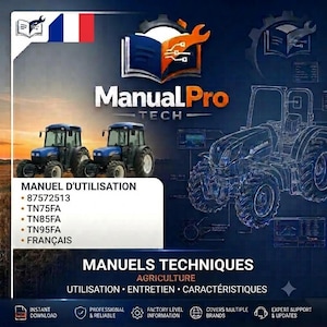 Peut inclure: Un manuel technique numérique pour tracteurs agricoles avec le logo ManualPro Tech, deux images de tracteurs bleus et une illustration filaire bleue. Le texte indique MANUEL D'UTILISATION, 87572513, TN75FA, TN85FA, TN95FA, FRANÇAIS et MANUELS TECHNIQUES.