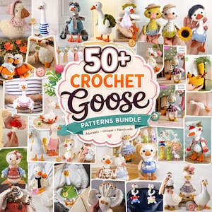 May include: A collection of over 50 crochet goose patterns featuring various handmade stuffed geese in different outfits, colors, and accessories. The central text reads 50+ CROCHET Goose PATTERNS BUNDLE with Adorable, Unique, Handmade written below.