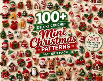 May include: A collection of over 100 crochet Christmas ornament patterns featuring miniature figures like Santa, reindeer, snowmen, gingerbread houses, and gifts. The text reads 100+ DELUXE CROCHET Mini Christmas PATTERNS and DELUXE BUNDLE! 100+ FESTIVE DESIGNS TO HANG.