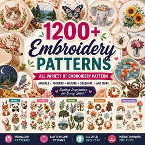May include: A digital collection of 1200+ embroidery patterns featuring diverse designs including animals, flowers, nature, and seasonal themes. The display includes circular hoop examples and categorized grids with icons for high quality, easy to follow, and PDF files.