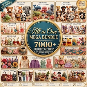 May include: A digital collage showcasing a collection of 7000+ crochet patterns titled All in One Mega Bundle. The image features various amigurumi animals, sea creatures, fantasy characters, clothing, home decor, and seasonal items.