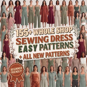 Puede incluir: Una colección de varios diseños de vestidos mostrados en una cuadrícula, con el texto 155+ WHOLE SHOP SEWING DRESS EASY PATTERNS + ALL NEW PATTERNS y una insignia que dice BEGINNER FRIENDLY, mostrando diversos estilos en múltiples colores.