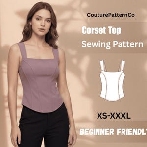 May include: A mauve corset top with a square neckline and wide straps, worn with black trousers. The image features the text CouturePatternCo, Corset Top Sewing Pattern, XS-XXXL, and BEGINNER FRIENDLY, with a white line drawing of the garment.