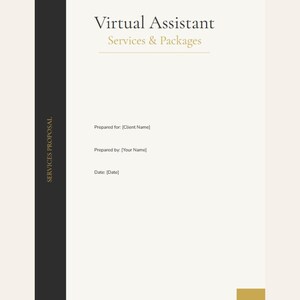 May include: A document template titled Virtual Assistant Services & Packages with a vertical black sidebar on the left containing the text SERVICES PROPOSAL. The page includes placeholders for Client Name, Your Name, and Date in a clean layout.