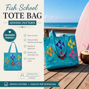 May include: A sewing pattern for a Fish School tote bag. The tote is teal with a patchwork design of orange, purple, yellow, and pink fish. The pattern text indicates a finished size of 14 inches wide by 13 inches high by 4 inches deep.