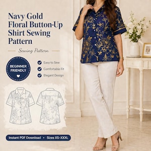 May include: A navy blue button-up shirt with a gold floral pattern, short sleeves, and a collar. The image includes text: Navy Gold Floral Button-Up Shirt Sewing Pattern, Beginner Friendly, Easy to Sew, Comfortable Fit, Elegant Design, Instant PDF Download, Sizes XS-XXXL.