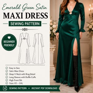 May include: A sewing pattern for an emerald green satin maxi dress featuring a deep V-neck with a ring detail, long sleeves with ruffle cuffs, and a high front slit. The design includes a beginner-friendly label and text for sizes XS to 5XL.