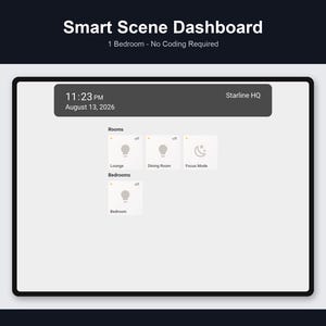 May include: A digital Smart Scene Dashboard interface on a tablet screen displaying the text Smart Scene Dashboard, 1 Bedroom - No Coding Required, 11:23 PM, August 13, 2026, Starline HQ, and interactive tiles for Lounge, Dining Room, Focus Mode, and Bedroom.