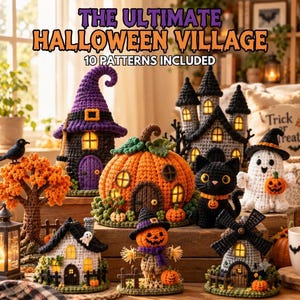 Pode incluir: Uma coleção de figuras de crochê com tema de Halloween, incluindo uma casa de bruxa roxa, uma casa de abóbora, um gato preto, um fantasma, um moinho de vento e um espantalho. O texto diz THE ULTIMATE HALLOWEEN VILLAGE 10 PATTERNS INCLUDED.