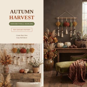 May include: A crochet wall hanging featuring a wooden dowel with hanging yarn elements including orange and green leaves, a central red pumpkin, and cream-colored tassels. The text reads AUTUMN HARVEST, CROCHET WALL HANGING, PDF CROCHET PATTERN.