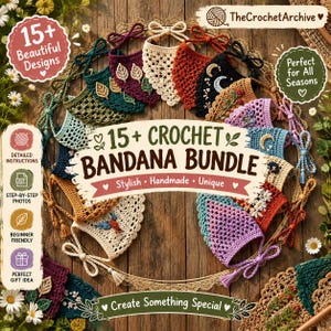 Puede incluir: Una colección de más de 15 bandanas de ganchillo en varios colores incluyendo crema, óxido, negro, morado y verde azulado, con patrones de lunas, hojas y flores. El texto dice 15+ CROCHET BANDANA BUNDLE, TheCrochetArchive y 15+ Beautiful Designs.