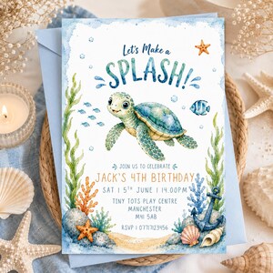 May include: A rectangular birthday invitation card featuring a watercolour illustration of a sea turtle, starfish, coral, and an anchor. The text reads Let's Make a SPLASH! JOIN US TO CELEBRATE JACK'S 4TH BIRTHDAY SAT 15TH JUNE 14.00PM TINY TOTS PLAY CENTRE.
