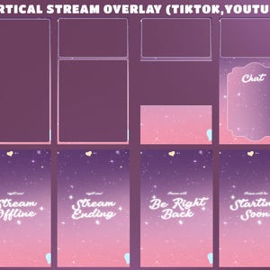 May include: A collection of vertical stream overlays for TikTok and YouTube featuring a purple and pink gradient background with white stars. The set includes various frames, a chat box, and status screens labeled Stream Offline, Stream Ending, Be Right Back, and Starting Soon.