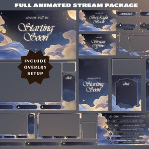 May include: A full animated stream package featuring a celestial theme with dark blue night skies, glowing clouds, stars, and a moon. The set includes various overlays, chat boxes, schedule panels, and screens with text like Starting Soon and Be Right Back.