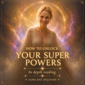 May include: A smiling person with blonde hair wearing a light-colored garment against a glowing, cosmic background. The text reads: HOW TO UNLOCK YOUR SUPER POWERS, In depth reading, SAME DAY DELIVERY. The image features golden light and stars.