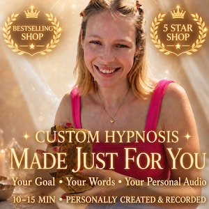 Puede incluir: Un gráfico digital con el texto: CUSTOM HYPNOSIS MADE JUST FOR YOU, Your Goal, Your Words, Your Personal Audio, 10-15 MIN, PERSONALLY CREATED & RECORDED, Created by a Certified Hypno Coach, BESTSELLING SHOP y 5 STAR SHOP.
