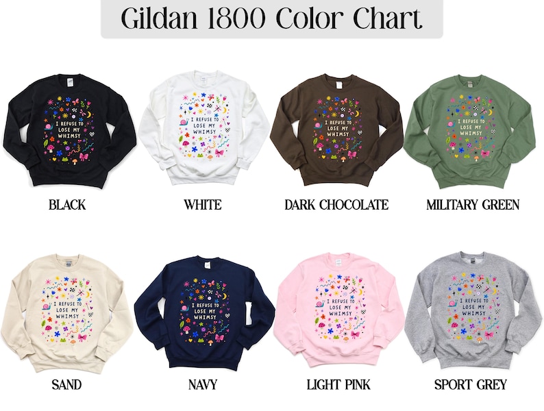 Gildan 1800 crewneck sweatshirts with whimsical graphic and text.
