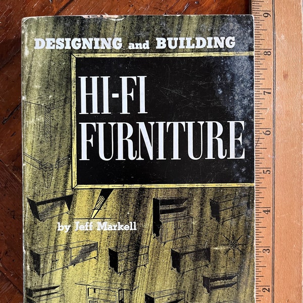 Conception et construction de meubles Hi-Fi par Jeff Markell, Livre de poche 1959