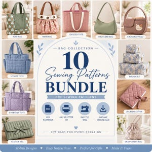 May include: A digital collection of 10 sewing patterns for various bags, including tote bags, handbags, pouches, and journal covers. The image displays finished examples of each bag design alongside text reading 10 Sewing Patterns BUNDLE.
