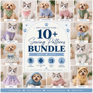 May include: A digital bundle of 10+ sewing patterns for pet clothing, featuring dogs and cats wearing various outfits including bandanas, puffer vests, dresses, hoodies, and raincoats, with text reading Pet Collection 10+ Sewing Patterns Bundle.