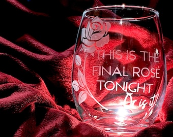 Etched Bachelor Nation Stemless Wine Glass, Final Rose Tonight, Bachelorette Rosé Wine Glass, Bachelor Themed Gift, Girls Night Wine Glass