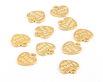 I love you Charms, Love Charms, Heart Charms, 22k Matte Gold Plated, 10 pieces // GPCh-153