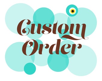 CUSTOM Order for ALISSON