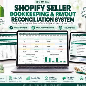 May include: A Shopify seller bookkeeping and payout reconciliation system displayed on a laptop and two tablets. The interface shows financial data, order profit, and monthly sales charts. Includes text: RFS-111-SEL, Shopify Seller Bookkeeping & Payout Reconciliation System, and 16 connected sheets.