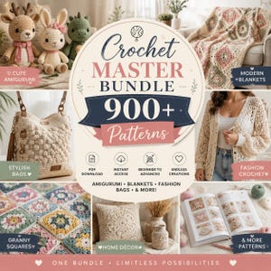 May include: A digital collection titled Crochet Master Bundle 900+ Patterns featuring various crochet projects including amigurumi animals, a textured handbag, a granny square blanket, a crocheted cardigan, and a pattern book with home decor.
