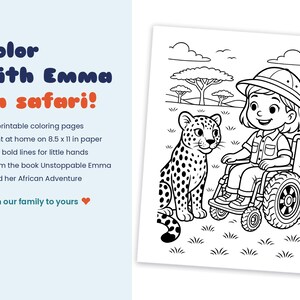 Peut inclure: Une page de coloriage imprimable avec une illustration au trait d'un enfant portant un chapeau de safari, assis dans un fauteuil roulant &agrave; c&ocirc;t&eacute; d'un l&eacute;opard dans une savane. Le texte indique Color with Emma on safari! et 15 pages.