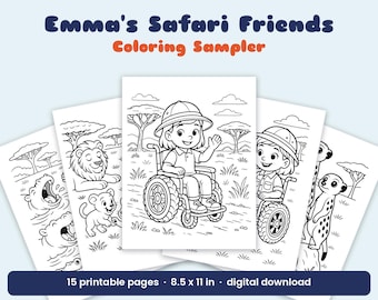 May include: A set of 15 printable colouring pages titled Emma's Safari Friends Colouring Sampler, measuring 21.59 x 27.94 cm. The black and white line art features a person in a wheelchair wearing a safari hat, lions, hippos, and meerkats.
